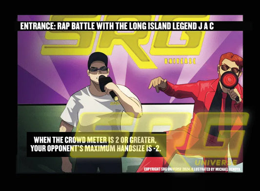Entrance: Rap Battle with the Long Island Legend J.A.C.